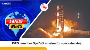 ISRO Launches Historic SpaDeX Mission for Space Docking