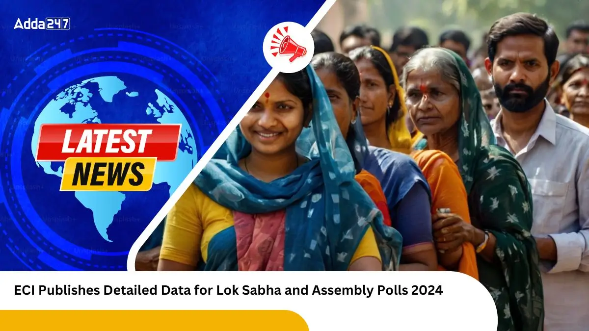 ECI Publishes Detailed Data for Lok Sabha and Assembly Polls 2024