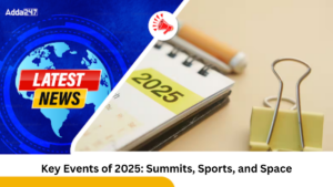 Key Events of 2025: Summits, Sports, and Space