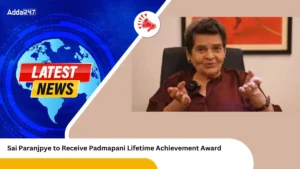 Sai Paranjpye to Receive Padmapani Lifetime Achievement Award