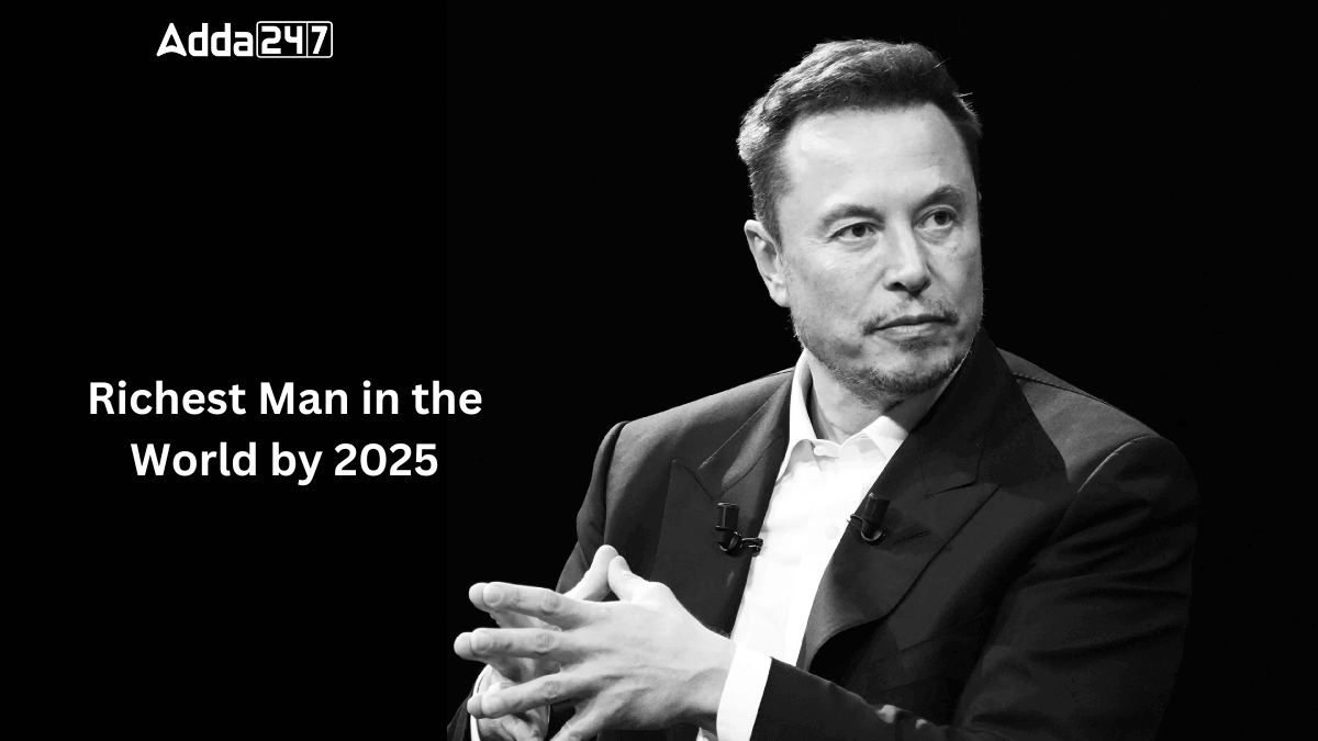 Richest Man in the World by 2025