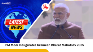 PM Modi Inaugurates Grameen Bharat Mahotsav 2025