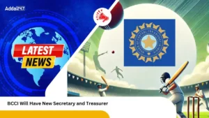 BCCI Will Have New Secretary and Treasurer