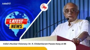 India’s Nuclear Visionary Dr. R. Chidambaram Passes Away at 88