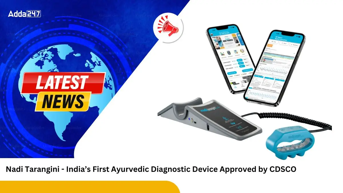 Nadi Tarangini – India’s First Ayurvedic Diagnostic Device Approved by CDSCO