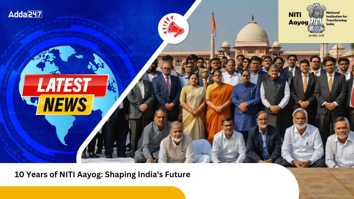 10 Years of NITI Aayog Shaping India's Future