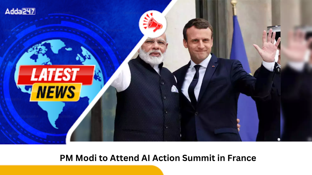 PM Modi to Attend AI Action Summit in France