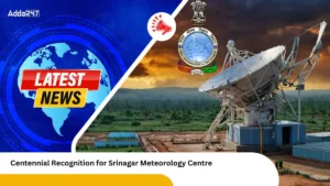 Centennial Recognition for Srinagar Meteorology Centre