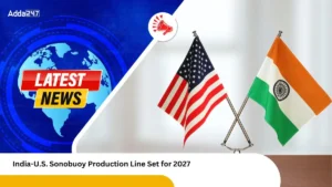 India-U.S. Sonobuoy Production Line Set for 2027