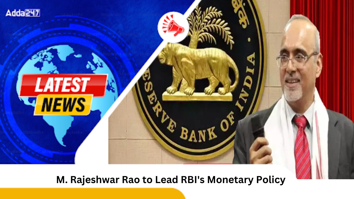 M. Rajeshwar Rao to Lead RBI's Monetary Policy Department