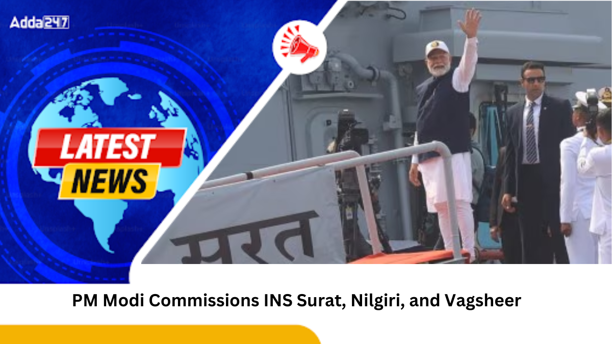 PM Modi Commissions INS Surat, Nilgiri, and Vagsheer