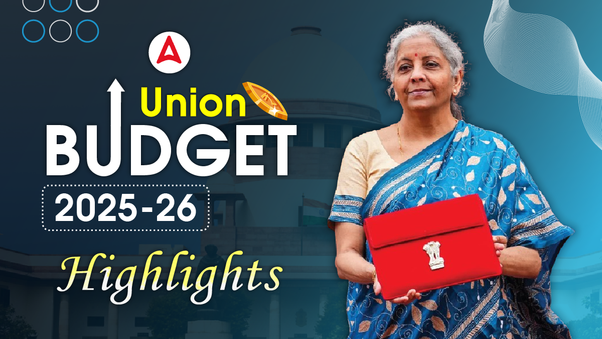 KEY HIGHLIGHTS OF UNION BUDGET 202526