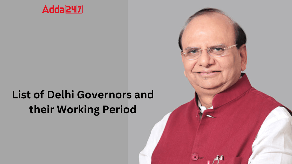 List of Delhi Governors and their Working Period