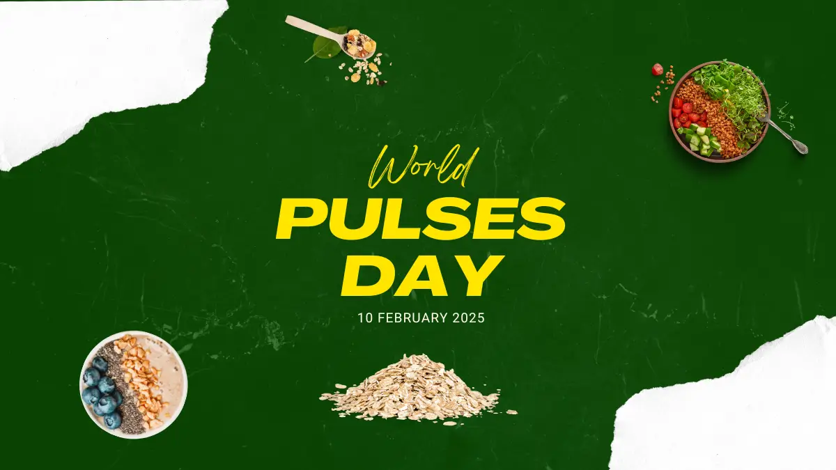 World Pulses Day 2025: History, Significance, and Why It Matters