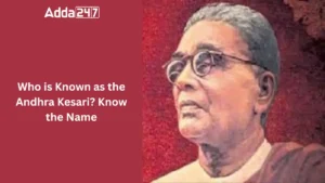 Who is Known as the Andhra Kesari? Know the Name