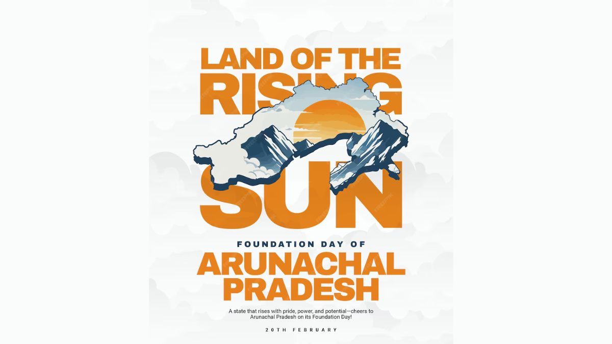 Arunachal Pradesh Foundation Day 2025: Celebrating the Land of the Rising Sun