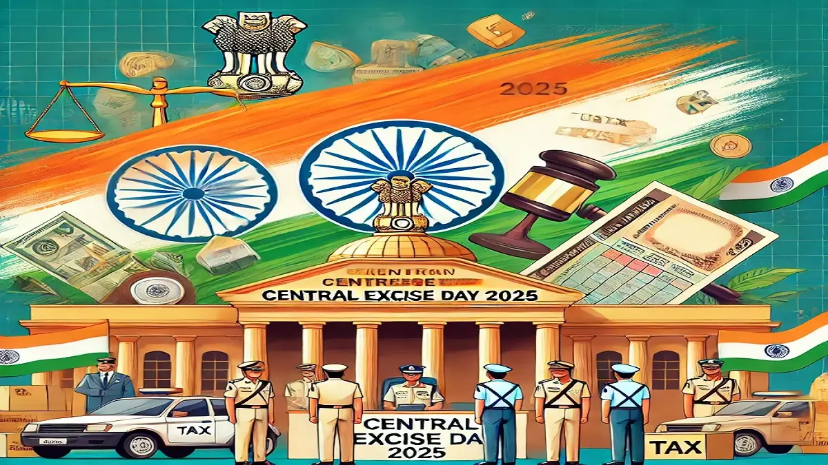 Central Excise Day 2025: Key Details, Theme, and Importance