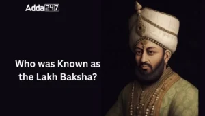 Who was Known as the Lakh Baksha