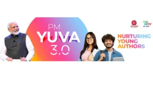 PM-YUVA 3.0 - Prime Minister’s Scheme for Mentoring Young Authors