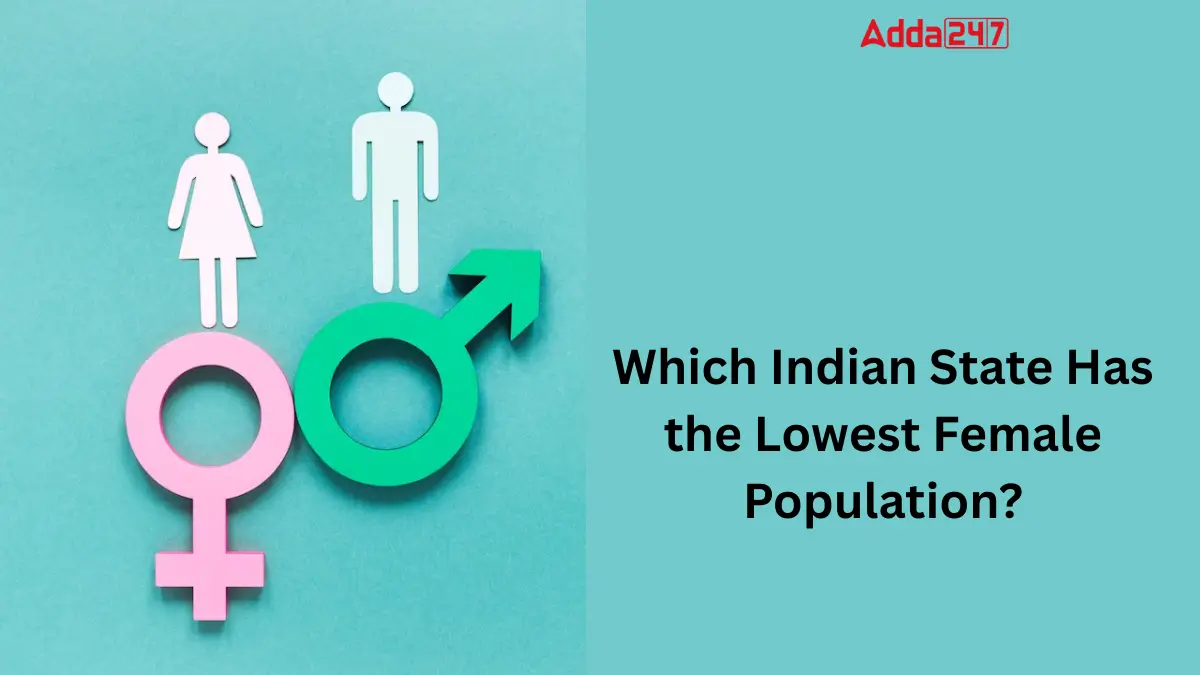 Which Indian State Has the Lowest Female Population?