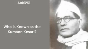 Who is Known as the Kumaon Kesari