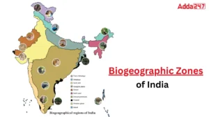 How many Biogeographic Zones are there in India? Know About Them