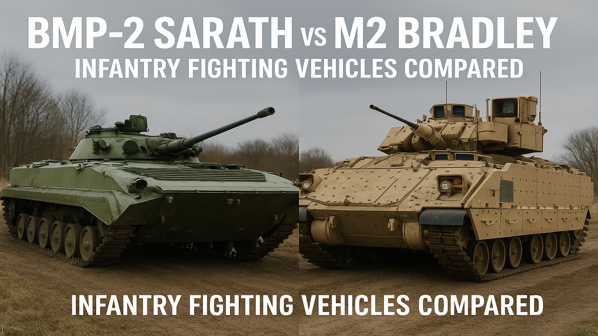 BMP-2 Sarath vs M2 Bradley: Infantry Fighting Vehicles Compared