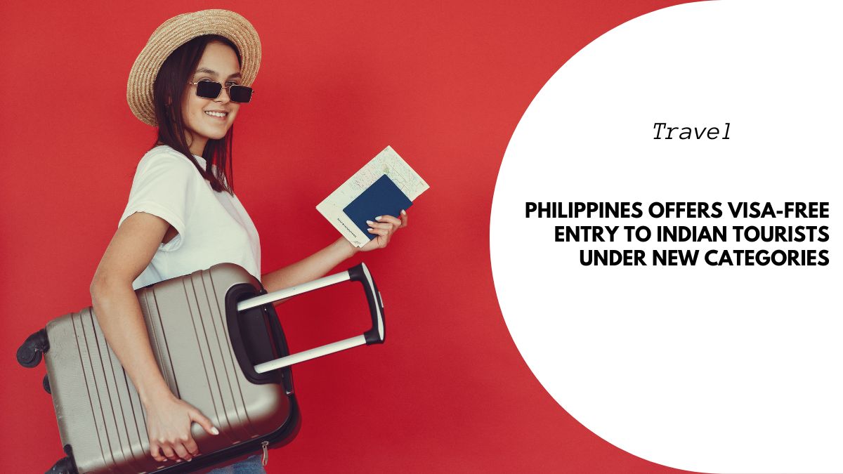 Philippines Offers Visa-Free Entry to Indian Tourists under New Categories