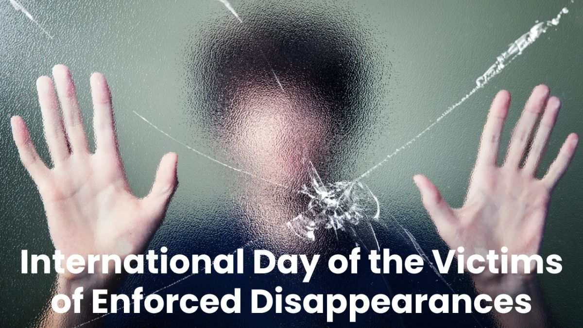 International Day of Enforced Disappearances 2025