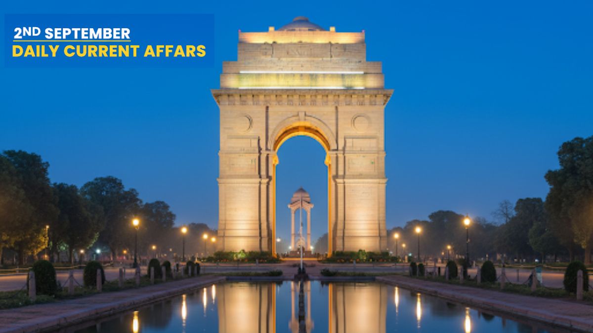 Daily Current Affairs 2nd September, 2025, Important News Headlines (Daily GK Update)