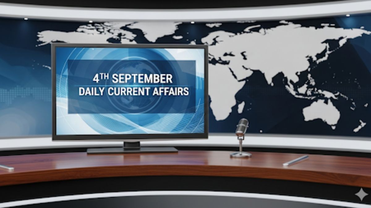 Daily Current Affairs 4th September, 2025, Important News Headlines (Daily GK Update)