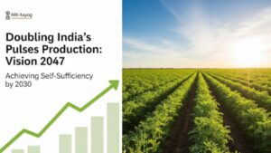 Niti Aayog Strategy to Double Pulses Production by 2047