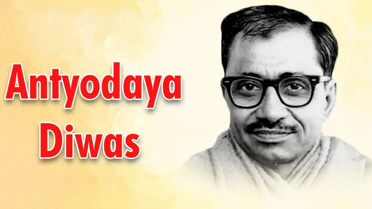Antyodaya Diwas 2025 Honouring Pandit Deendayal Upadhyaya’s Vision