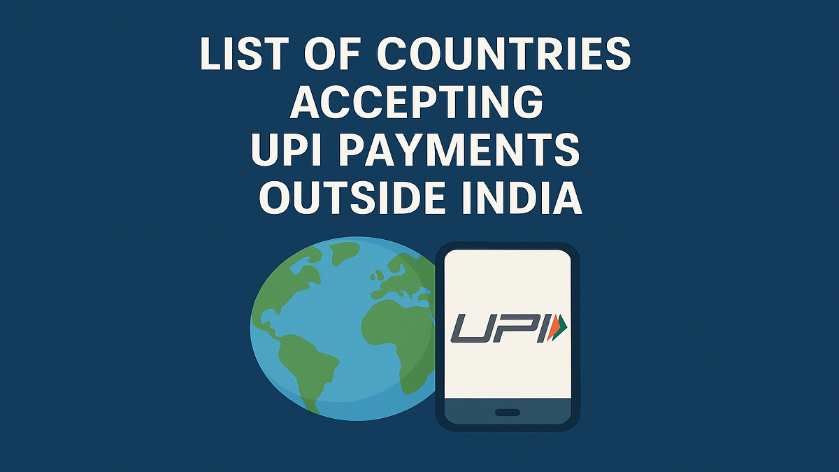 List of Countries Accepting UPI Payments Outside India
