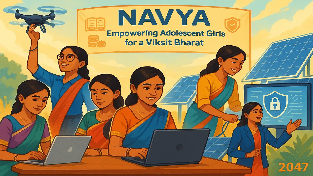 NAVYA: Empowering Adolescent Girls for a Viksit Bharat