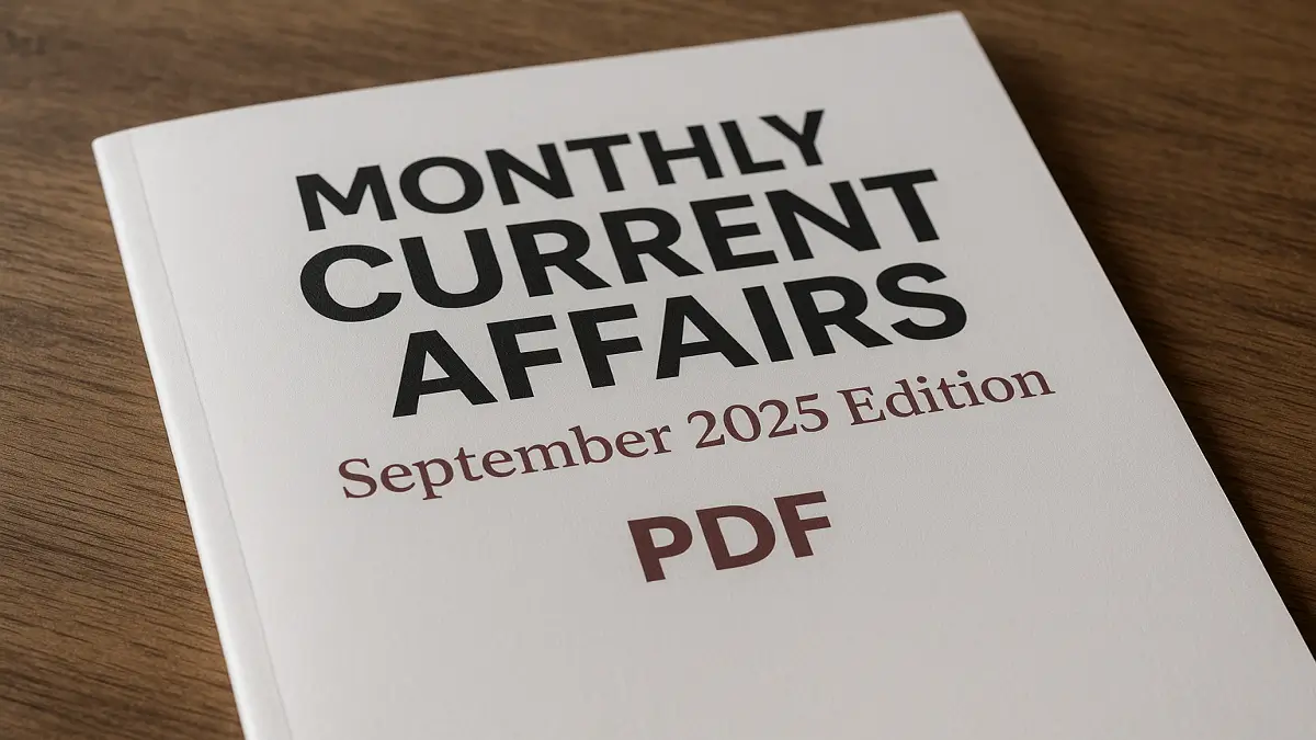Monthly Current Affairs PDF – September 2025 Edition
