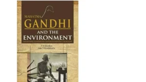 Mahatma Gandhi and the Environment By T. N. Khoshoo.