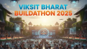 Viksit Bharat Buildathon 2025 India’s School Innovation Drive