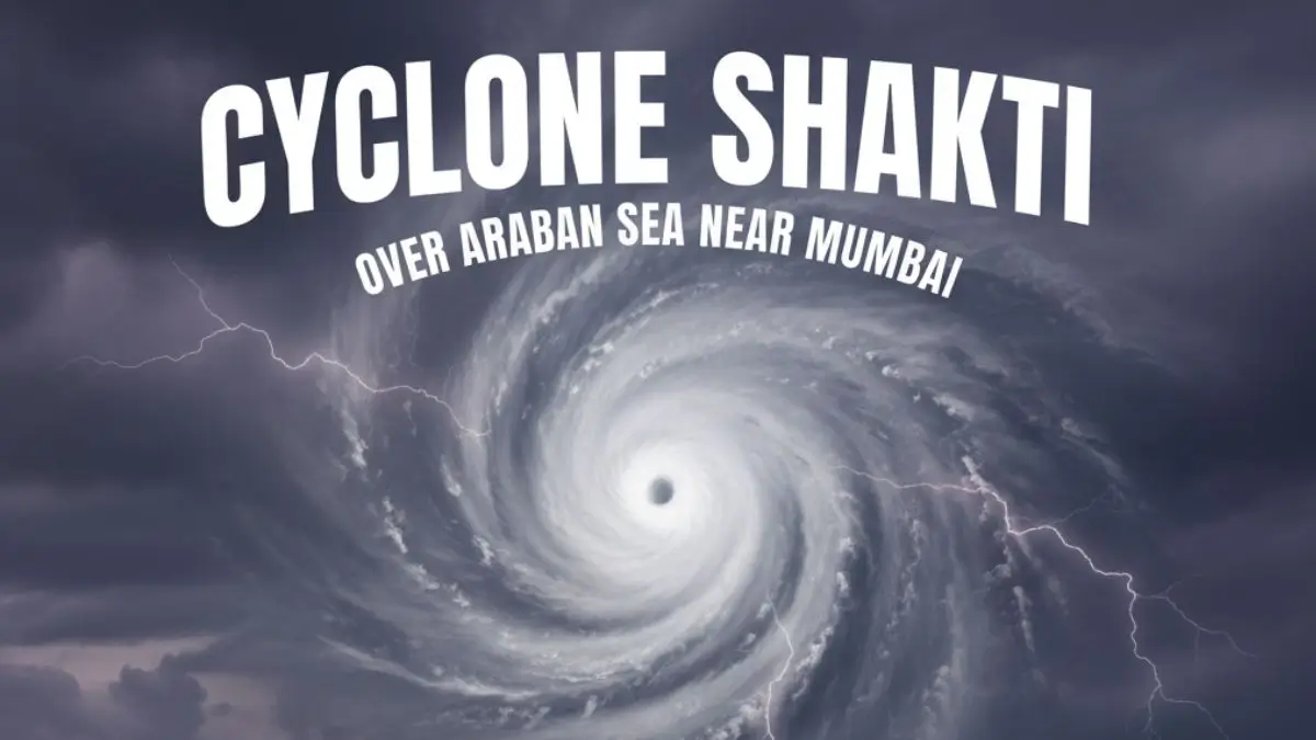 Cyclone Shakti Arabian Sea Storm and Maharashtra Impact