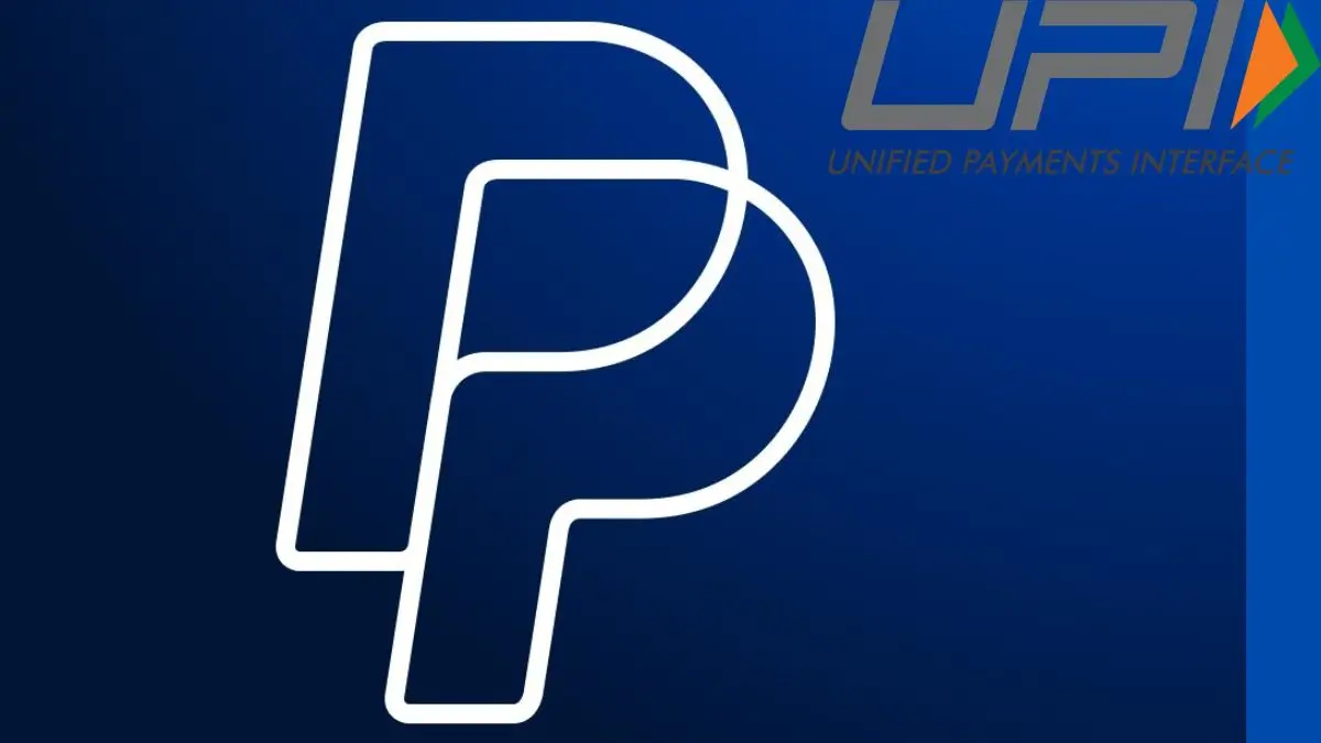 PayPal Onboards India’s UPI as First Payments System Partner