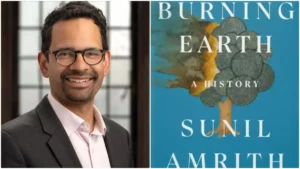 Indian-Origin Sunil Amrith Wins British Academy Book Prize for The Burning Earth