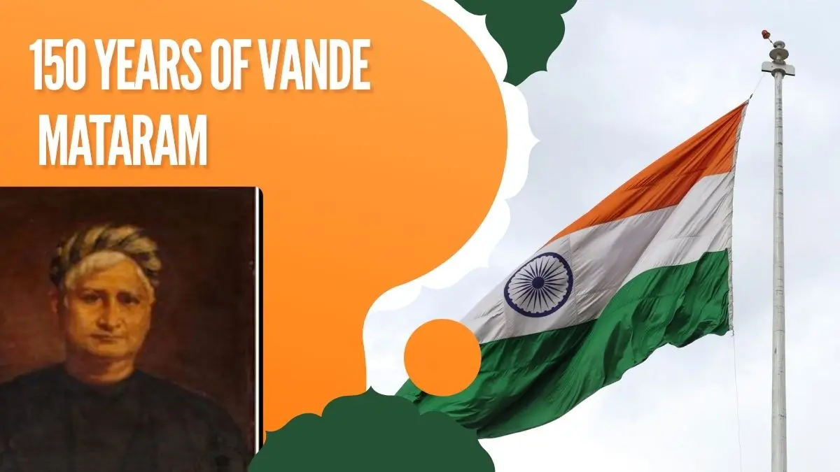 150 Years of Vande Mataram A Melody That Became a Movement