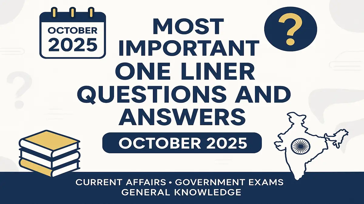 Most Important One Liner Questions and Answers – October 2025