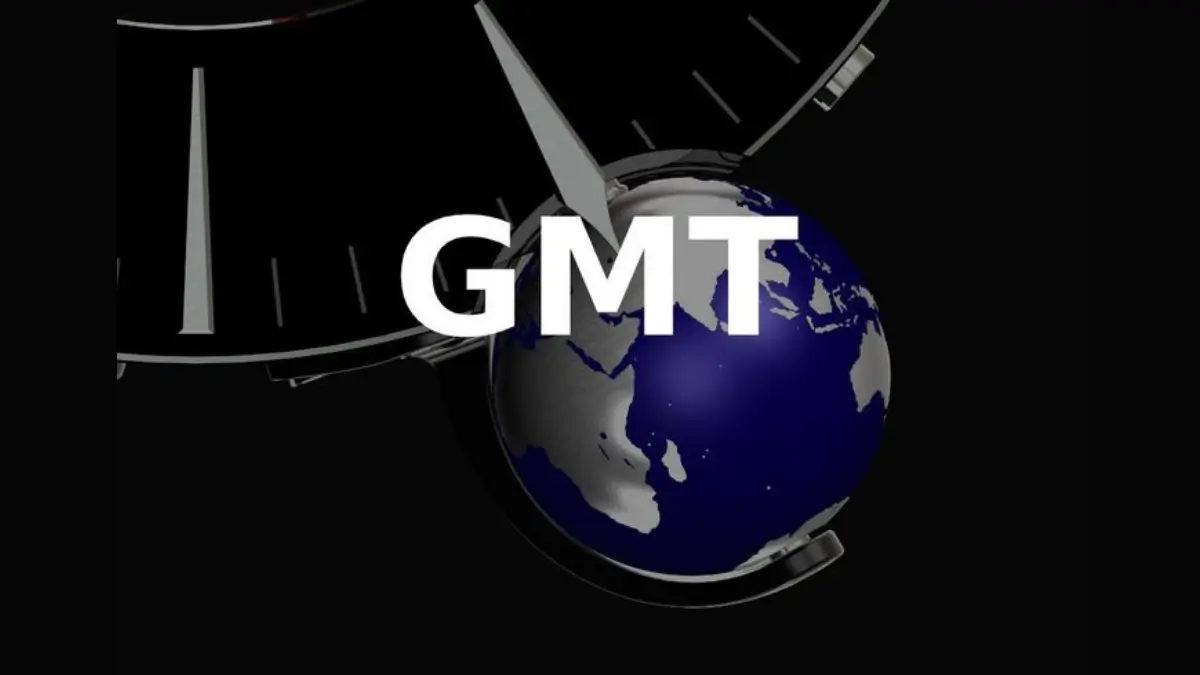 GMT Full Form: Know Its Meaning, Formations and Significance