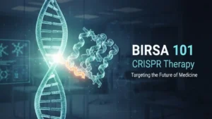 India Launches BIRSA 101 First Indigenous CRISPR Gene Therapy for Sickle Cell Disease