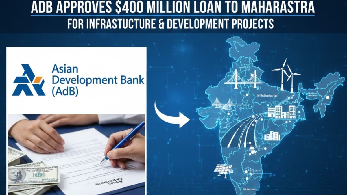 ADB Approves $400 Million Loan To Maharashtra For This Purpose