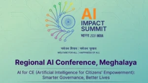Meghalaya Hosts Regional AI Impact Conference 2025 in Shillong