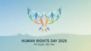 Human Rights Day 2025 Theme, History, UDHR, and Constitutional Provisions in India