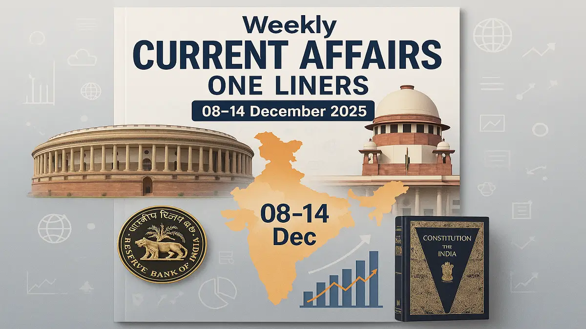Weekly Current Affairs One Liners 08th to 14th December 2025