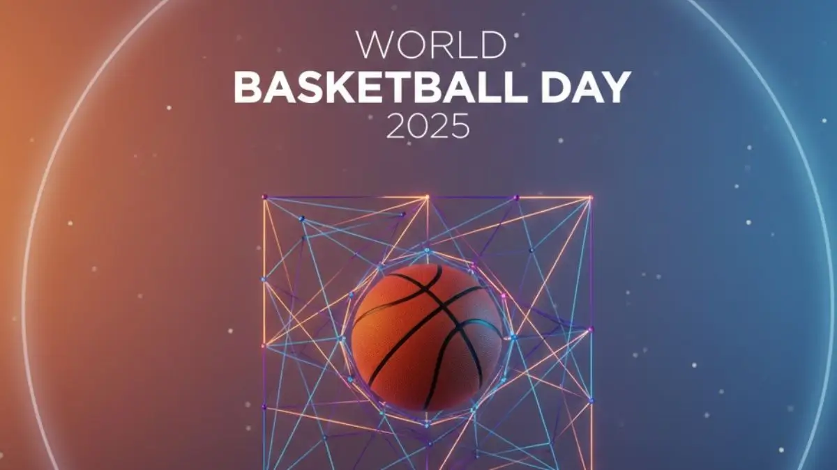 World Basketball Day 2025 Celebrates Basketball’s Journey to Global Fame